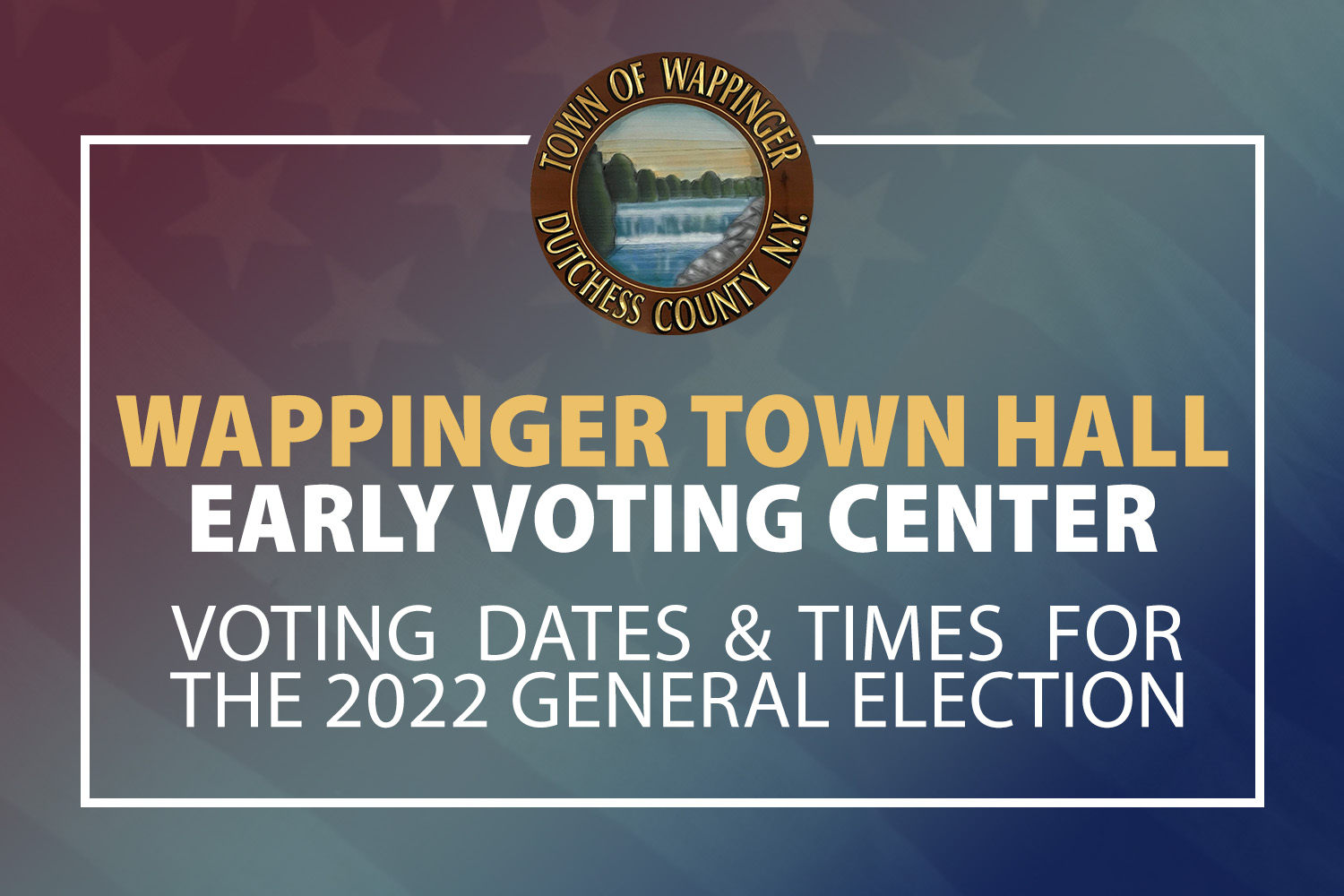 2022 Early Voting at Town of Wappinger Town Hall